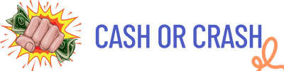 Cash or Crash
